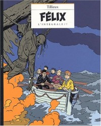 Félix l'intégrale, tome 7