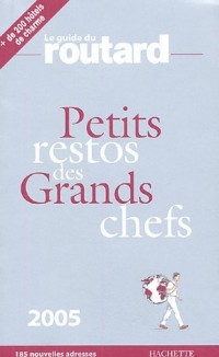Les Petits restos des Grands chefs 2005