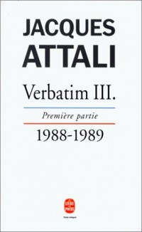 Verbatim III, première partie : Chronique des années 1988-1989
