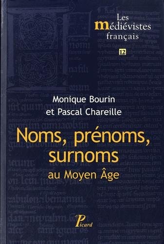Noms, prénoms, surnoms au Moyen Age