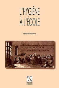 L'hygiène à l'école : Une alliance de la santé et de l'éducation (XVIIIe-XIXe siècles)