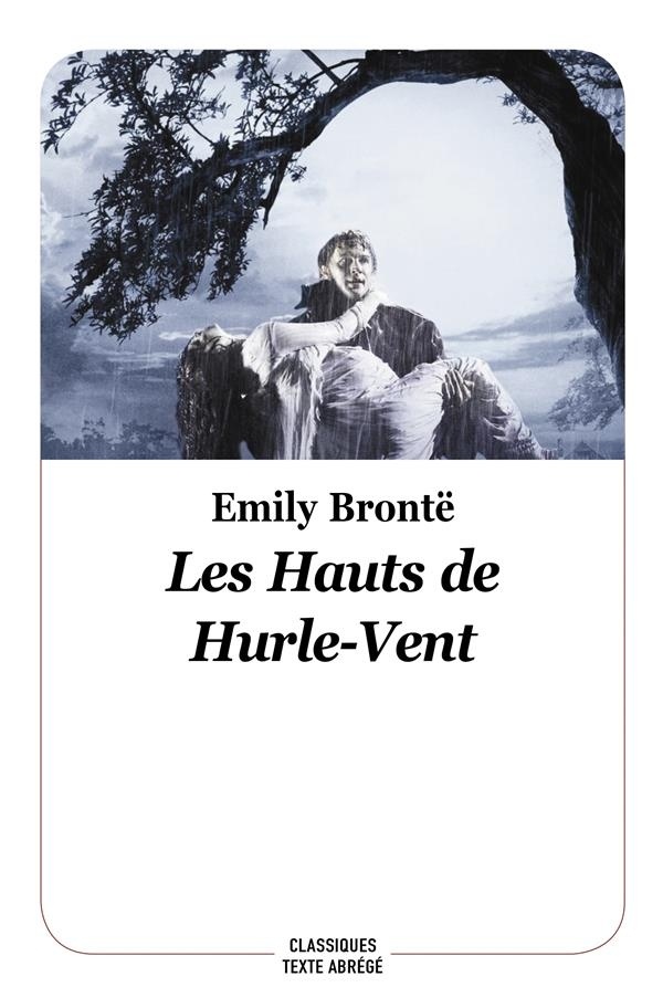 Les Hauts de Hurle-Vent - Nouvelle Édition, Texte Abrégé