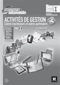 Parcours Interactifs - Activités de gestion clients fournisseurs - 1re BAC PRO - Corrigé