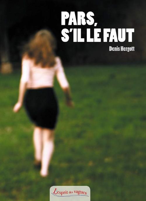 Pars s'il le faut