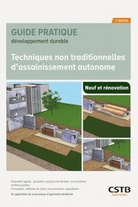 Techniques non traditionnelles d'assainissement autonome: Dispositifs agréés : procédés compacts de filtration, microstations et filtres plantés - ... de la procédure d'agrément ministériel