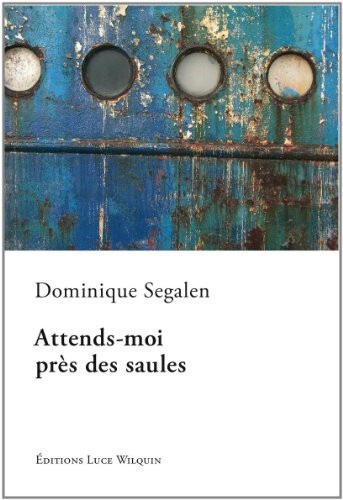 Attends-moi près des saules