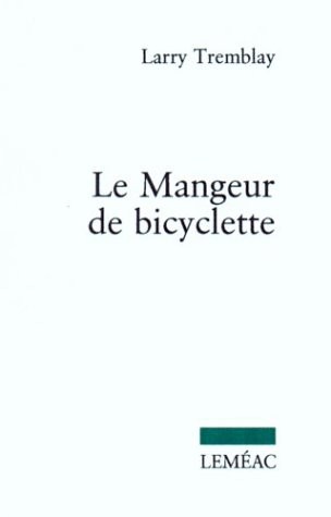 Le Mangeur de Bicyclette
