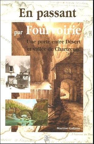 Fourvoirie (En Passant par)