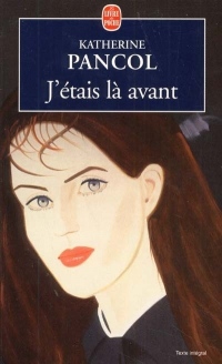 J'étais là avant