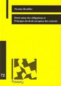 Droit suisse des obligations et Principes du droit européen des contrats