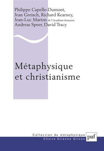 Métaphysique et christianisme : Vingtième anniversaire de la Chaire Etienne Gilson