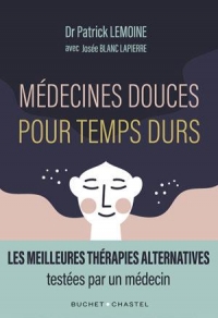 Médecines douces pour temps durs