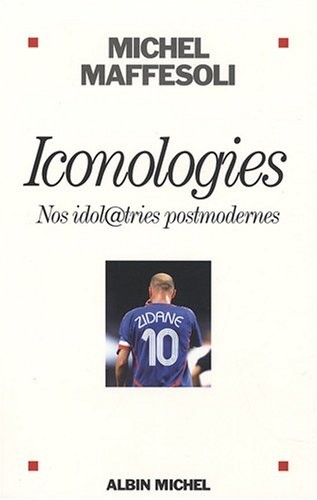 Iconologies : Nos idol@tries postmodernes
