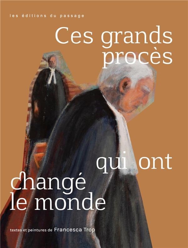 Ces Grands Proces Qui Ont Change le Monde