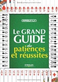 Le grand guide des patiences et réussites