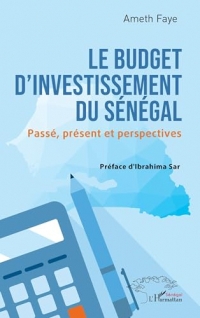 Le budget d’investissement du Sénégal: Passé, présent et perspectives