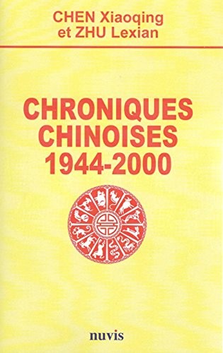 Chroniques chinoises 1944-2000