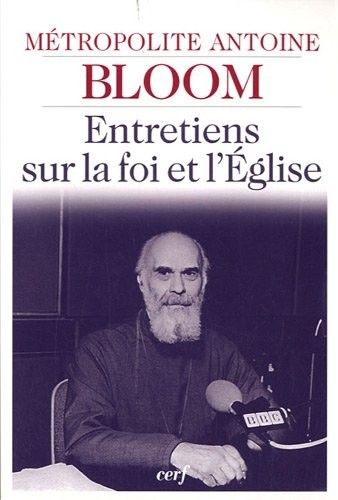 Entretiens sur la foi et l'église
