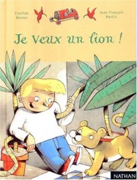 Je veux un lion !