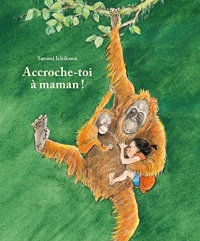 Accroche-toi à Maman !