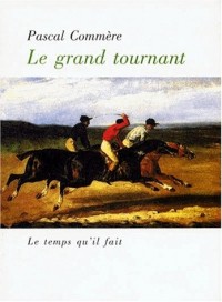 Le Grand Tournant