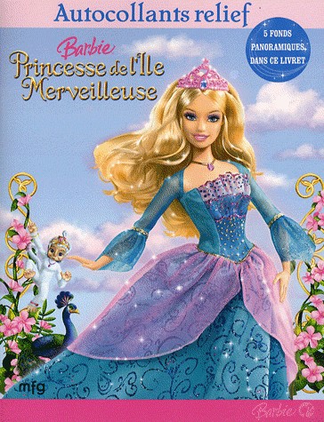 Barbie Princesse de l'Ile Merveilleuse : Autocollants relief