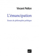 L'émancipation : Essais de philosophie politique