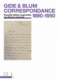 André Gide & Léon Blum: Correspondance 1890-1950. Nouvelle édition augmentée