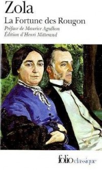 Les Rougon-Macquart, I : La Fortune des Rougon