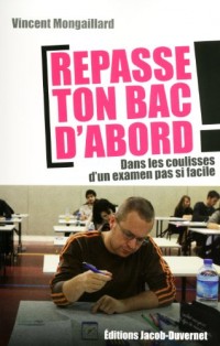 REPASSE TON BAC D'ABORD !