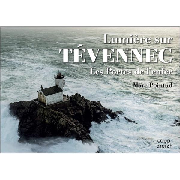 Lumière sur Tevennec les portes de l'enfer