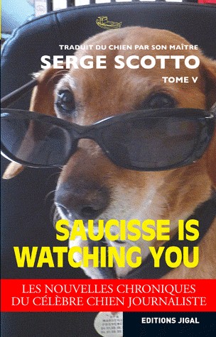 Saucisse is watching you