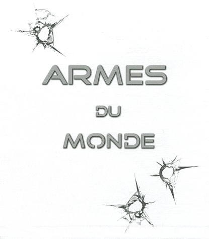 Coffret armes du monde (armes précision, assaut, poing)
