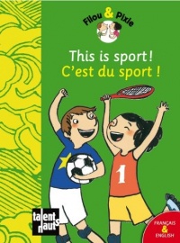This is sport ! C'est du sport !