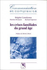 Les Crises familiales du grand âge