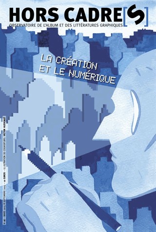 Hors Cadre[S] N 16 - la Creation et le Numerique