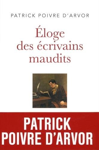 Eloge des écrivains maudits