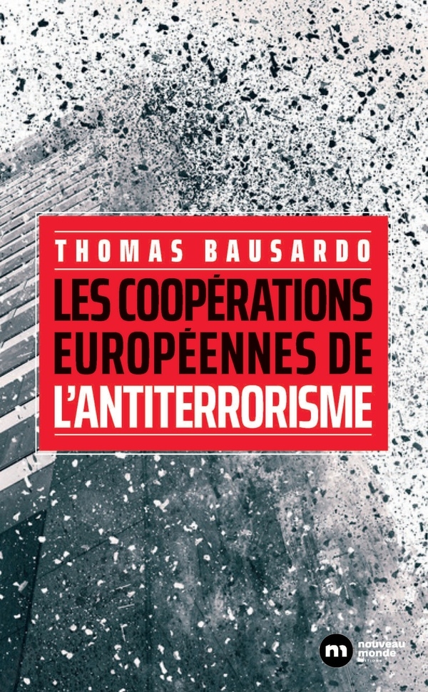 Les coopérations européennes de l'antiterrorisme
