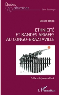 Ethnicité et bandes armées au Congo ¬Brazzaville