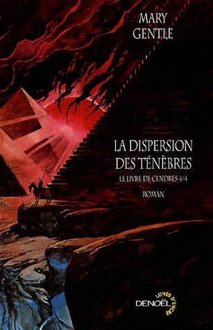 Le livre de Cendres : Tome 4, La dispersion des ténèbres