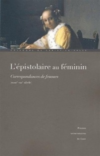 L'épistolaire au féminin : Correspondances de femmes XVIIIe-XXe siècle