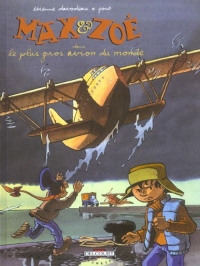Max et Zoé, tome 5 : Le Plus Gros Avion du monde