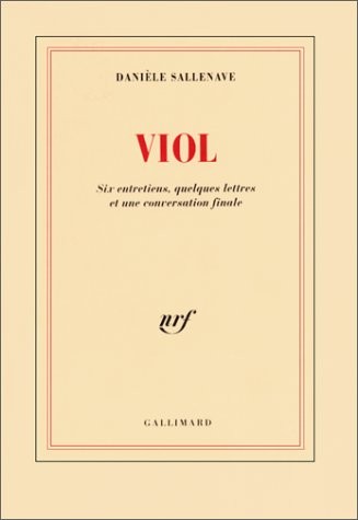 Viol ; six entretiens, quelques lettres et une conversation finale