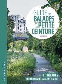 10 balades sur la petite ceinture