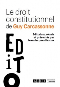 Les éditoriaux au point de Guy Carcassonne: Textes rassemblés par Jean-Jacques Urvoas