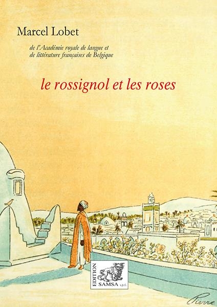 Le rossignol et les roses: contes illustrés