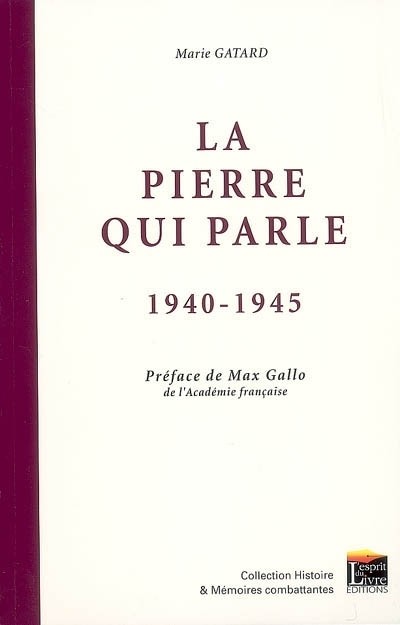 La pierre qui parle : 1940-1945