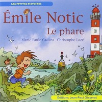 Emile Notic : le Phare