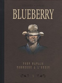 Blueberry, Tome 1 : Diptyque fort Navajo & tonnerre à l'ouest