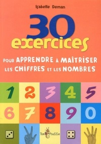 30 exercices pour apprendre les chiffres et les nombres